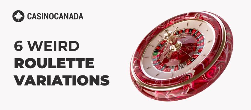 Weird roulette variations with Casino Canada logo