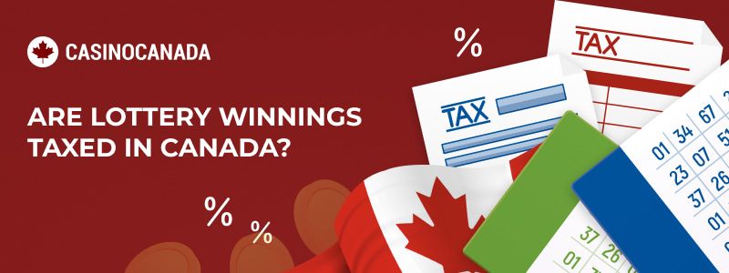 Image illustrating taxed Canadian lotteries