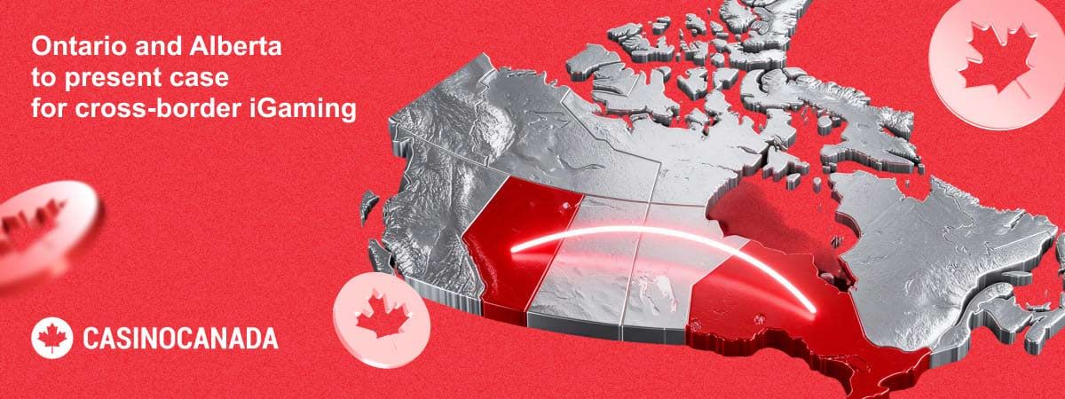 Cross-border iGaming in Ontario and Alberta