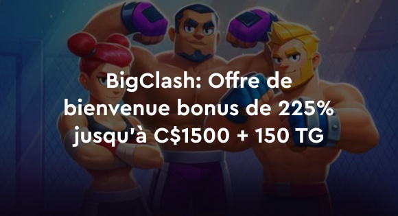Bonus du casino BigClash