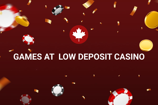 Games at low deposit casinos title