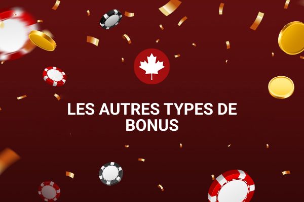 Les autres types de casino bonus