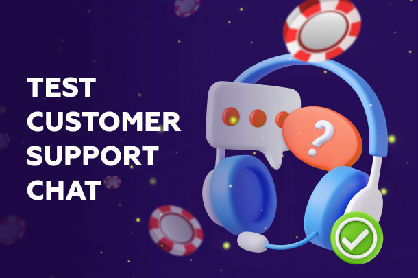 Advice to check customer support quality