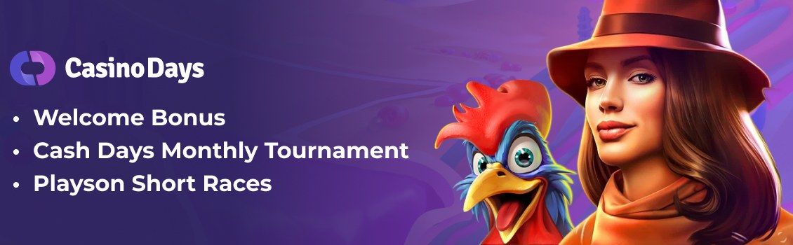 Casino Days Bonuses