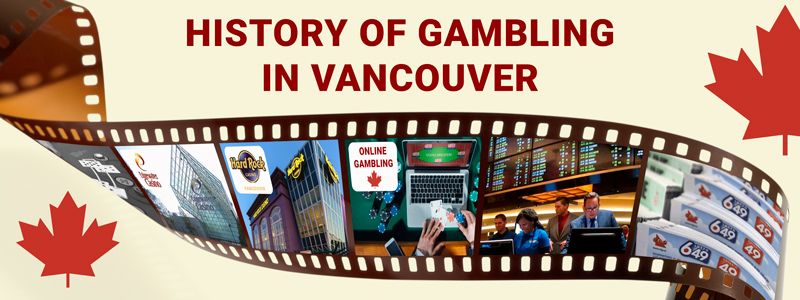 history of gamblin in vancouver