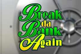 Break da Bank Again online slot logo