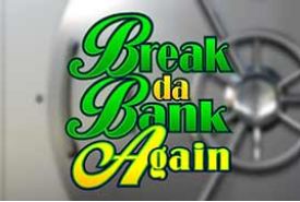 Break da Bank Again online slot logo