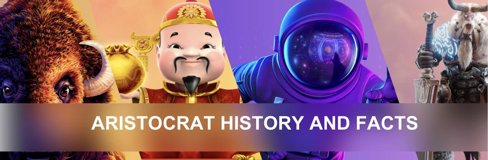 Image of Aristocrat's History and Facts